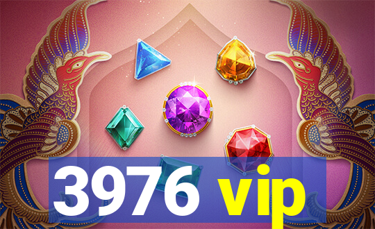 3976 vip